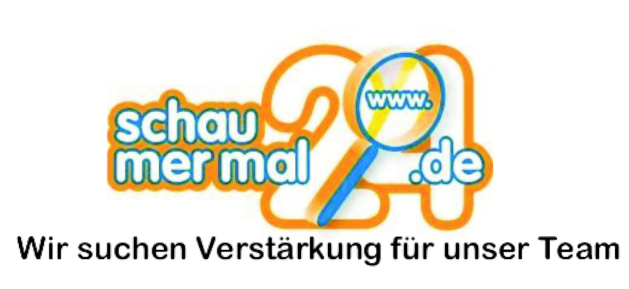 Stellenangebote - schaumermal24 Wir suchen Verstärkung für unser Team